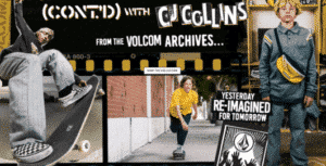 VOLCOM CJ COLLINS COLLECTION ads