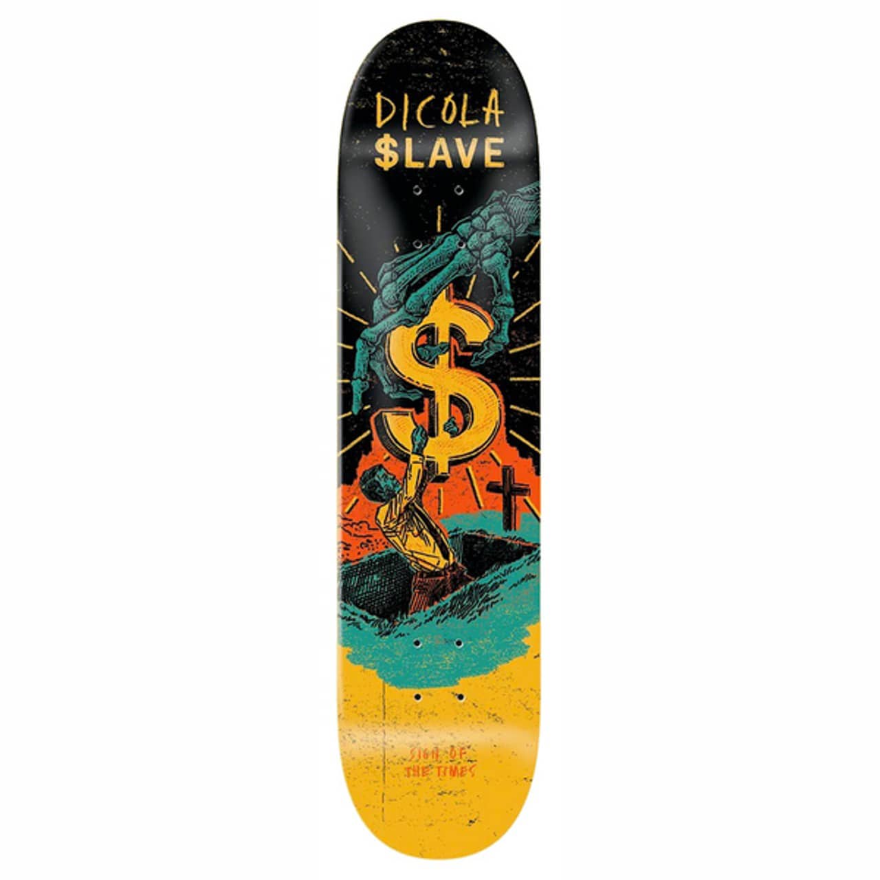 Slave Sign Of The Times Dicola 8 675 deck